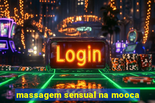 massagem sensual na mooca